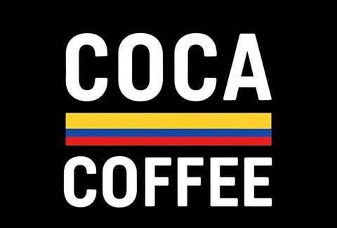 Coca Coffee - Cocaine Coffee
